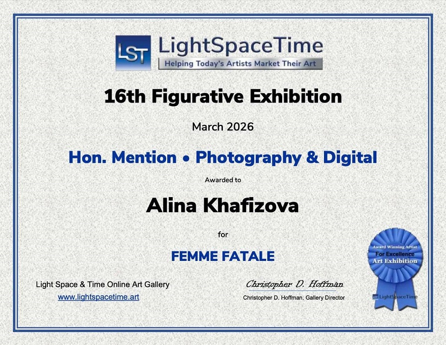 Light Space Time Online Art Gallery, 16th Annual Figurative Art Exhibition — March 2026, Honorable Mention — Photography and Digital Art, awarded to Alina Khafizova for the work "Femme Fatale", Exhibition Director Christopher Hoffman, New Mexico, United States of America, www.lightspacetime.art