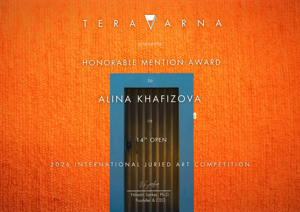 Gallery "TERAVARNA", 14th International Open-Theme Juried Art Competition 2026, Honorable Mention awarded to Alina Khafizova, Founder and Director — Niladri Sarker (PhD)
